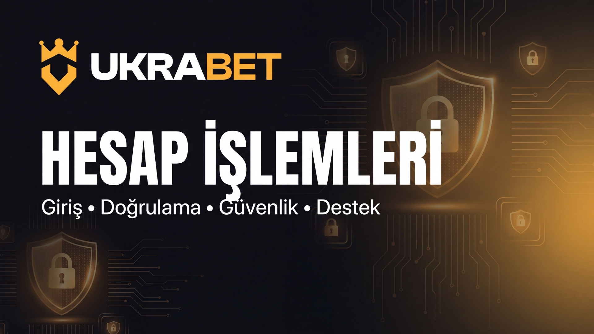 Ukrabet Hesap İşlemleri