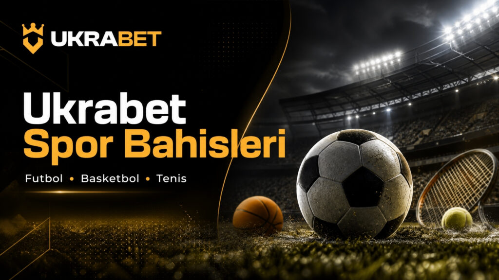 Ukrabet Spor Bahisleri